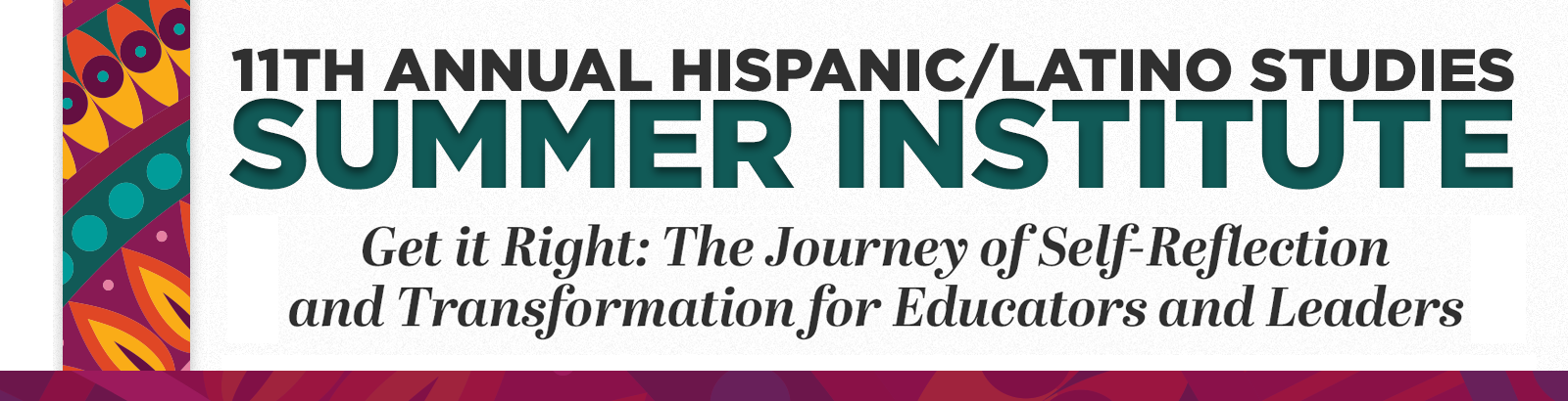 11th Annual Hispanic/Latino Studies Summer Institute